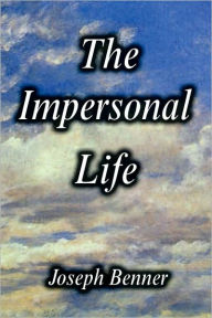 Title: The Impersonal Life, Author: Joseph Benner