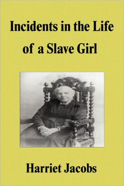 Incidents in the Life of a Slave Girl / Edition 1