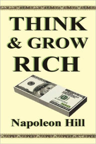 Title: Think and Grow Rich, Author: Napoleon Hill