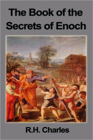 Title: The Book of the Secrets of Enoch, Author: Robert Henry Charles D.D.