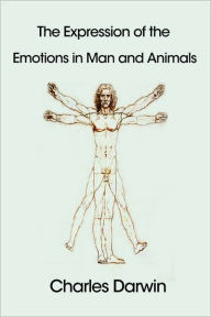 Title: The Expression of the Emotions in Man and Animals, Author: Charles Darwin