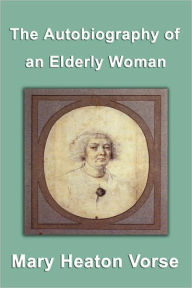 The Autobiography Of An Elderly Woman