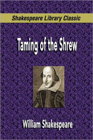Title: Taming Of The Shrew (Shakespeare Library Classic), Author: William Shakespeare