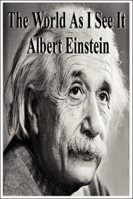 Title: The World As I See It, Author: Albert Einstein