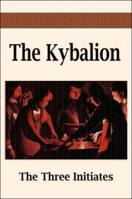 Title: The Kybalion, Author: Three Initiates