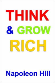 Title: Think and Grow Rich, Author: Napoleon Hill