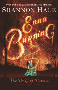 Title: Enna Burning (Books of Bayern Series #2), Author: Shannon Hale