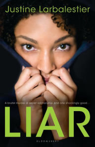 Title: Liar, Author: Justine Larbalestier
