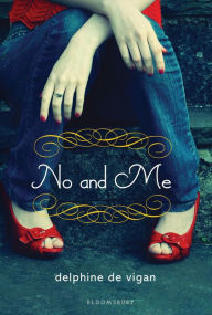 Title: No and Me, Author: Delphine de Vigan