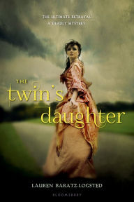 Title: The Twin's Daughter, Author: Lauren Baratz-Logsted