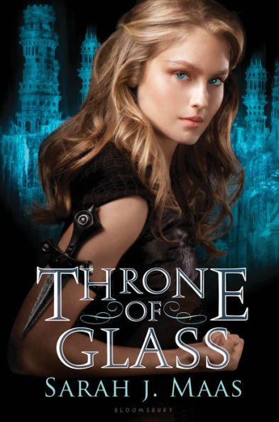 Throne of Glass (Throne of Glass Series #1)