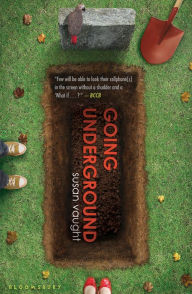 Title: Going Underground, Author: Susan Vaught