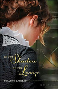 Title: In the Shadow of the Lamp, Author: Susanne Dunlap