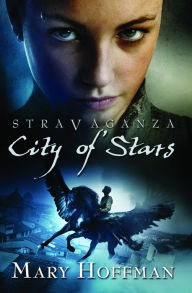 Title: City of Stars (Stravaganza Series #2), Author: Mary Hoffman