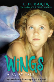 Title: Wings: A Fairy Tale, Author: E. D. Baker
