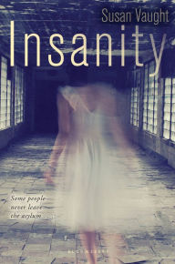 Title: Insanity, Author: Susan Vaught