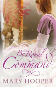 Title: By Royal Command, Author: Mary Hooper