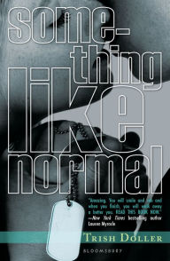 Title: Something Like Normal, Author: Trish Doller