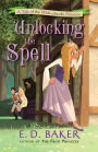 Unlocking the Spell (Wide-Awake Princess Series #2)