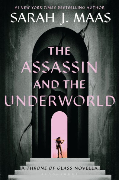 The Assassin and the Underworld: A Throne of Glass Novella