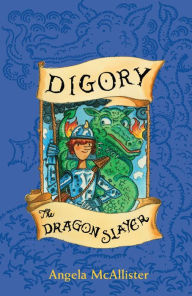 Title: Digory the Dragon Slayer, Author: Angela McAllister