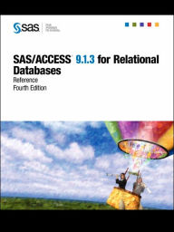SAS/ACCESS 9. 1. 3 for Relational Databases: Reference, Fourth Edition