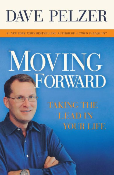 Moving Forward: Taking the Lead Your Life