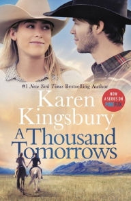 Title: A Thousand Tomorrows (Cody Gunner Series #1), Author: Karen Kingsbury