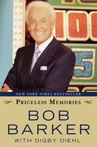 Title: Priceless Memories, Author: Bob Barker