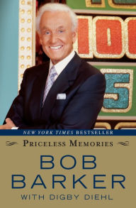 Title: Priceless Memories, Author: Bob Barker