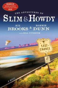 Title: The Adventures of Slim & Howdy: A Novel, Author: Kix Brooks