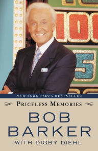 Title: Priceless Memories, Author: Bob Barker