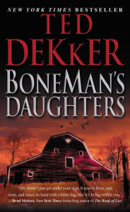 Title: BoneMan's Daughters, Author: Ted Dekker