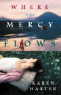 Where Mercy Flows