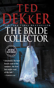 Book to download free The Bride Collector by Ted Dekker 9781599953090 English version CHM DJVU ePub
