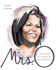 Title: Mrs. O: The Face of Fashion Democracy, Author: Mary Tomer