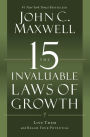 The 15 Invaluable Laws of Growth: Live Them and Reach Your Potential