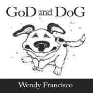 Title: GoD and DoG, Author: Wendy Francisco