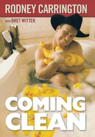 Title: Coming Clean, Author: Rodney Carrington