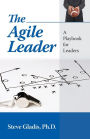 The Agile Leader: A Playbook for Leaders