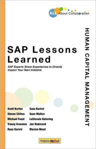 Title: SAP Lessons Learned--Human Capital Management: SAP Experts Share Experiences to Directly Impact Your Next Initiative, Author: LaShonda Rahming