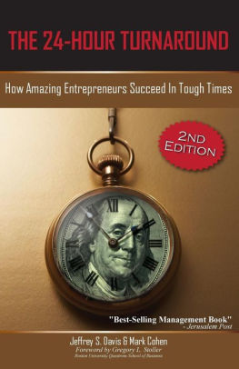 The 24 Hour Turnaround 2nd Edition How Amazing Entrepreneurs