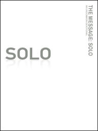 Title: The Message: Solo: An Uncommon Devotional, Author: Eugene H. Peterson