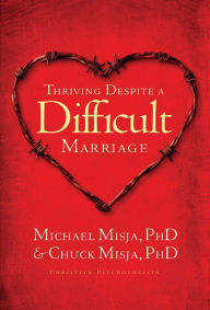 Title: Thriving Despite a Difficult Marriage, Author: Charles Misja