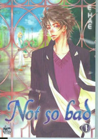 Title: Not So Bad Volume 1, Author: E.Hae