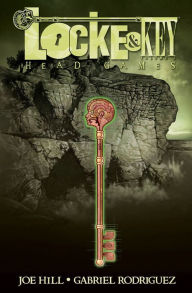 Title: Locke & Key, Volume 2: Head Games, Author: Joe Hill