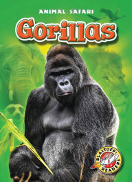 Title: Gorillas, Author: Derek Zobel