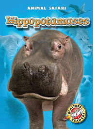 Title: Hippopotamuses, Author: Kari Schuetz