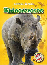 Title: Rhinoceroses, Author: Kari Schuetz