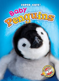 Title: Baby Penguins, Author: Kari Schuetz